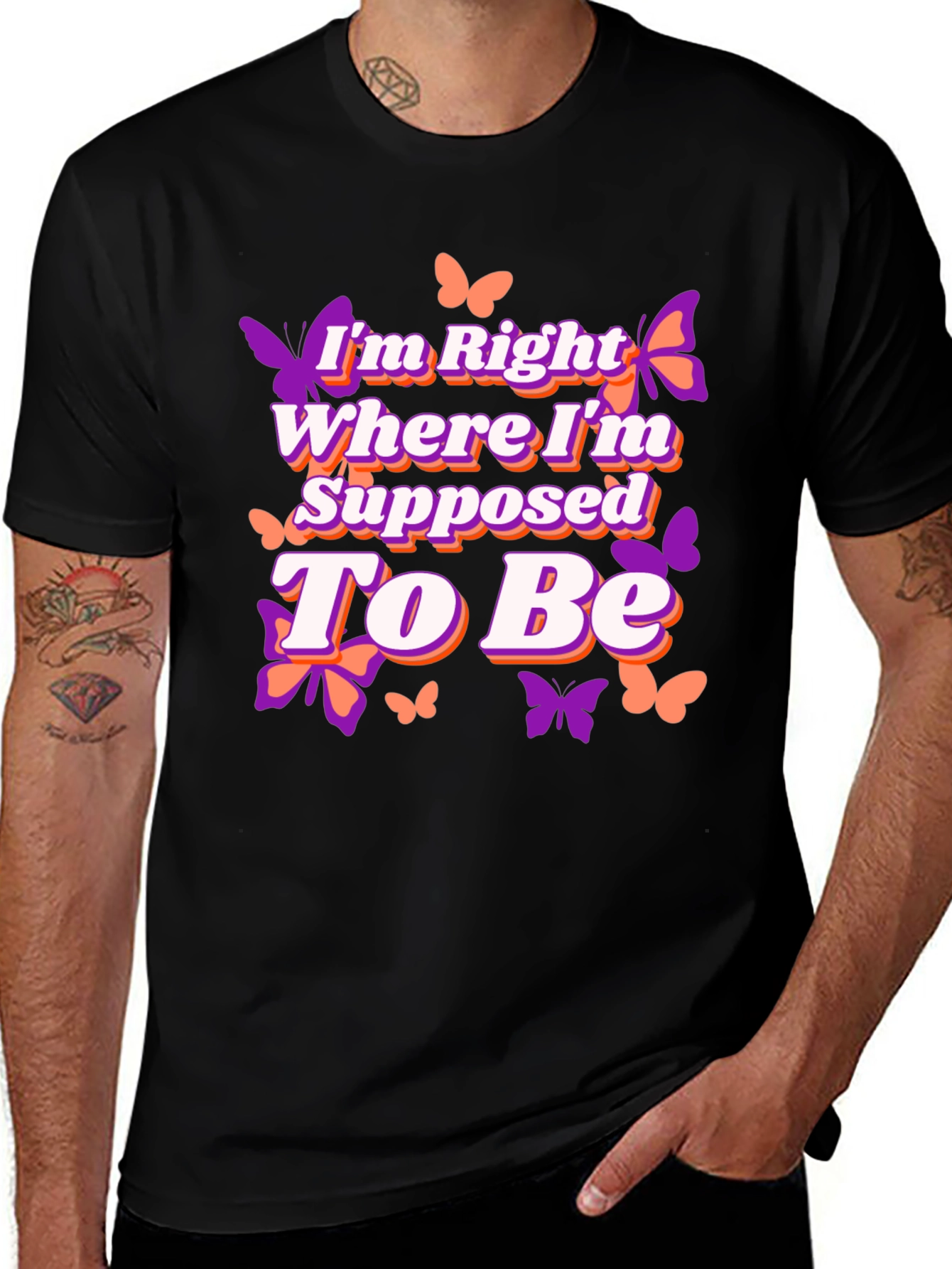 Butterfly Right Where Im Supposed To Be Graphic Tee