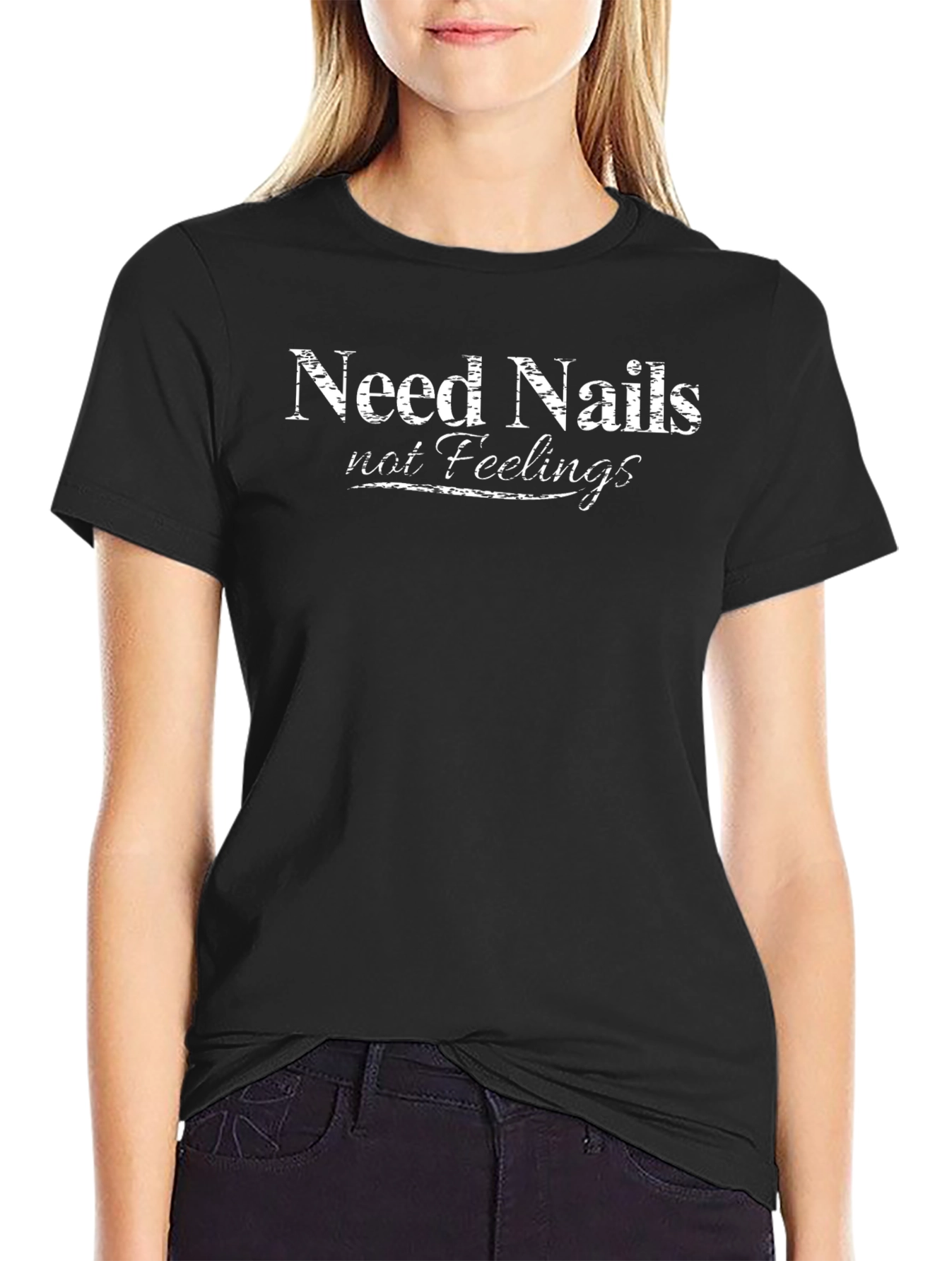 Need Nails Not Feelings Black Graphic T-Shirt