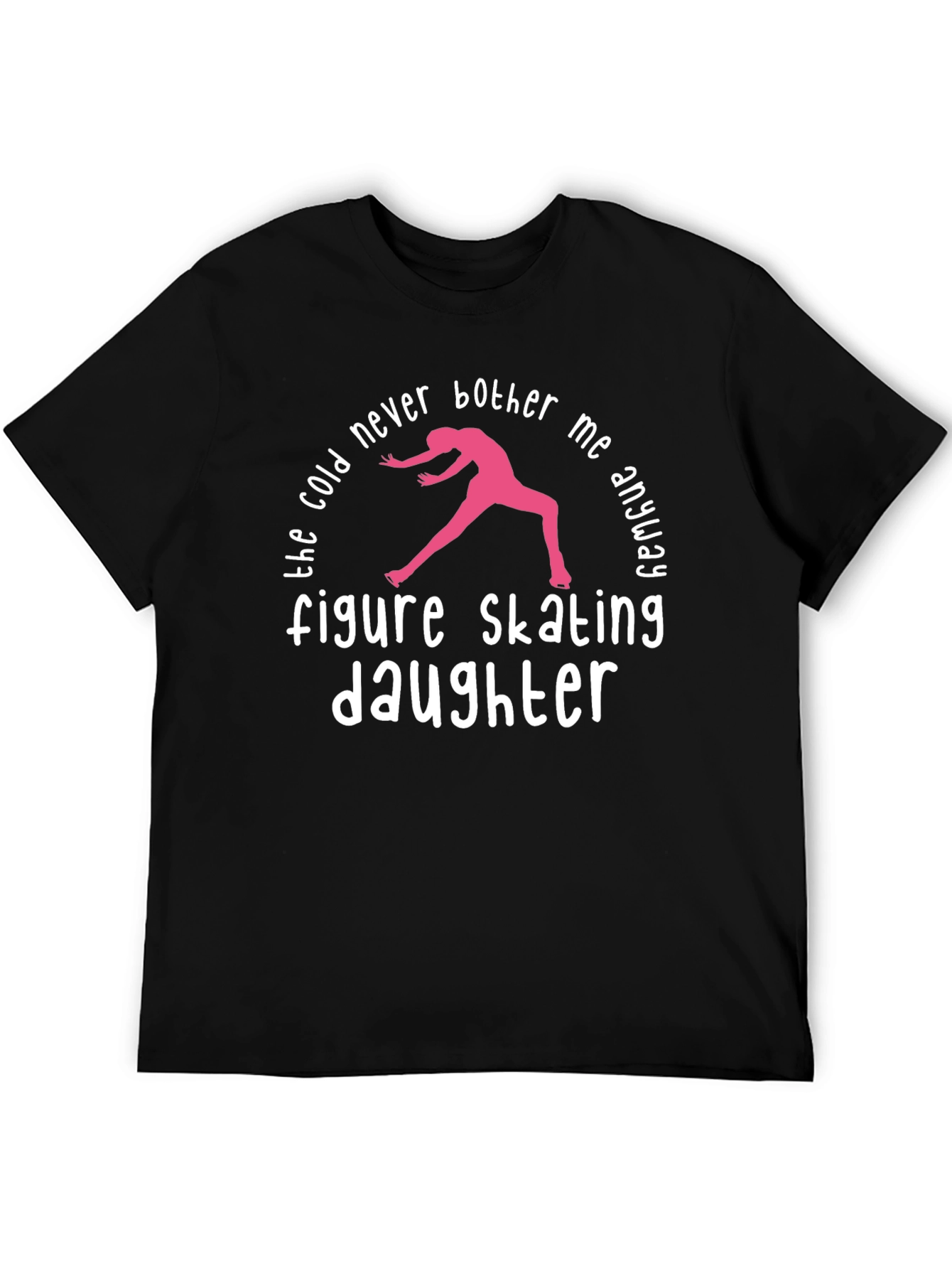 Figure Skating Daughter T-Shirt