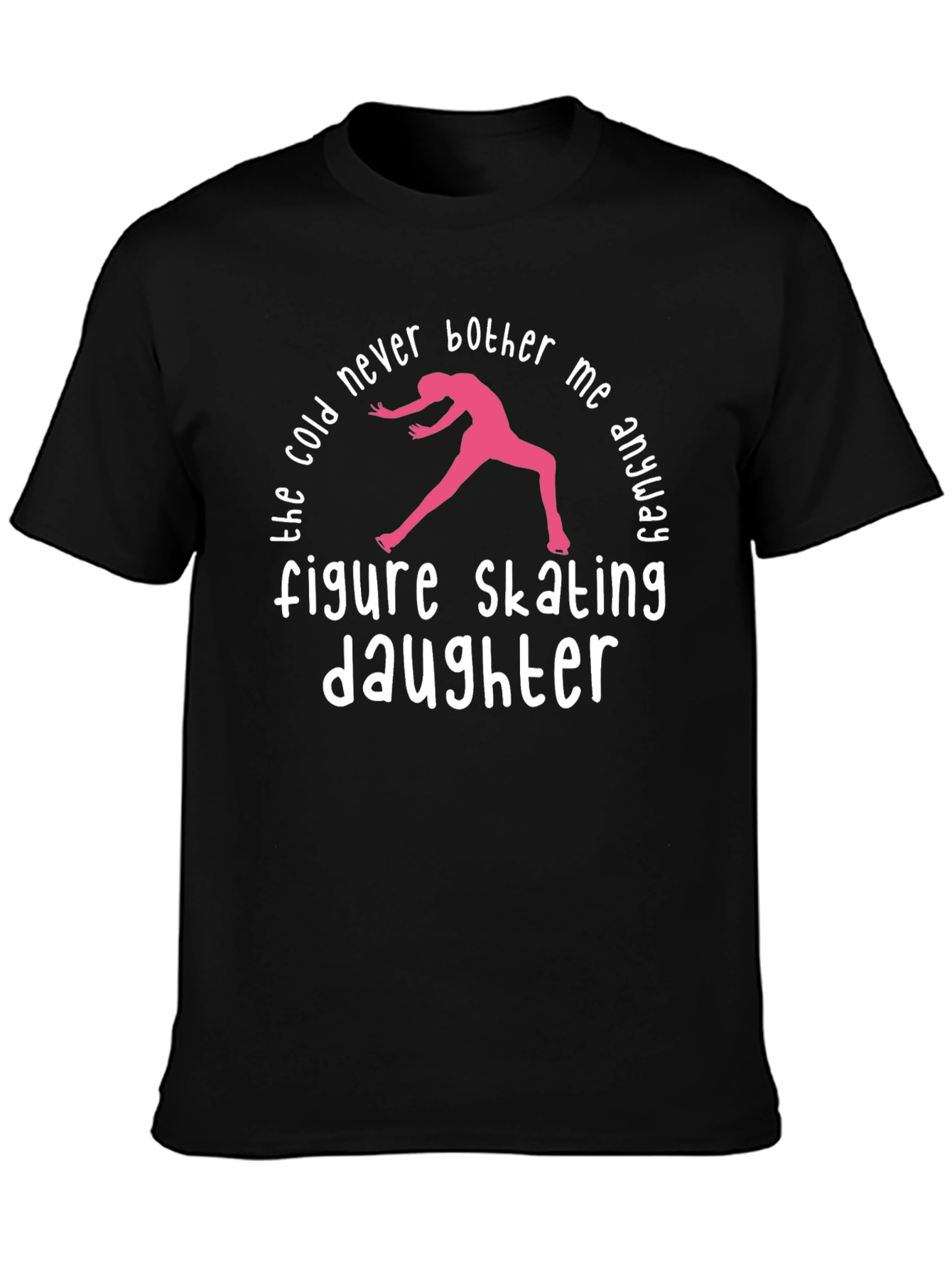 Figure Skating Daughter T-Shirt