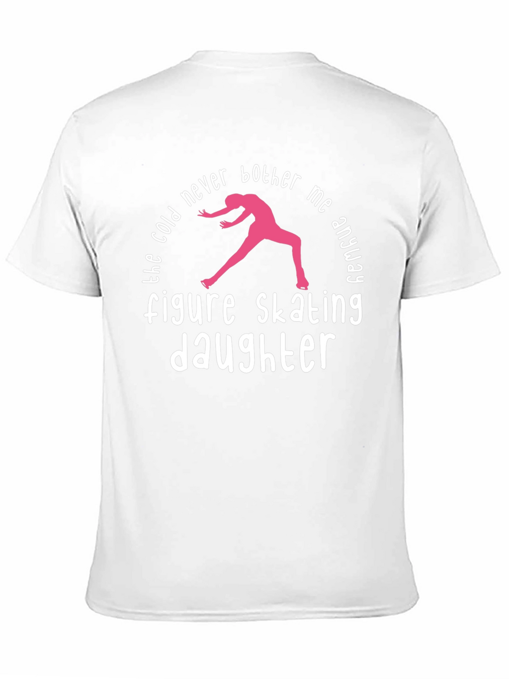 Figure Skating Daughter T-Shirt