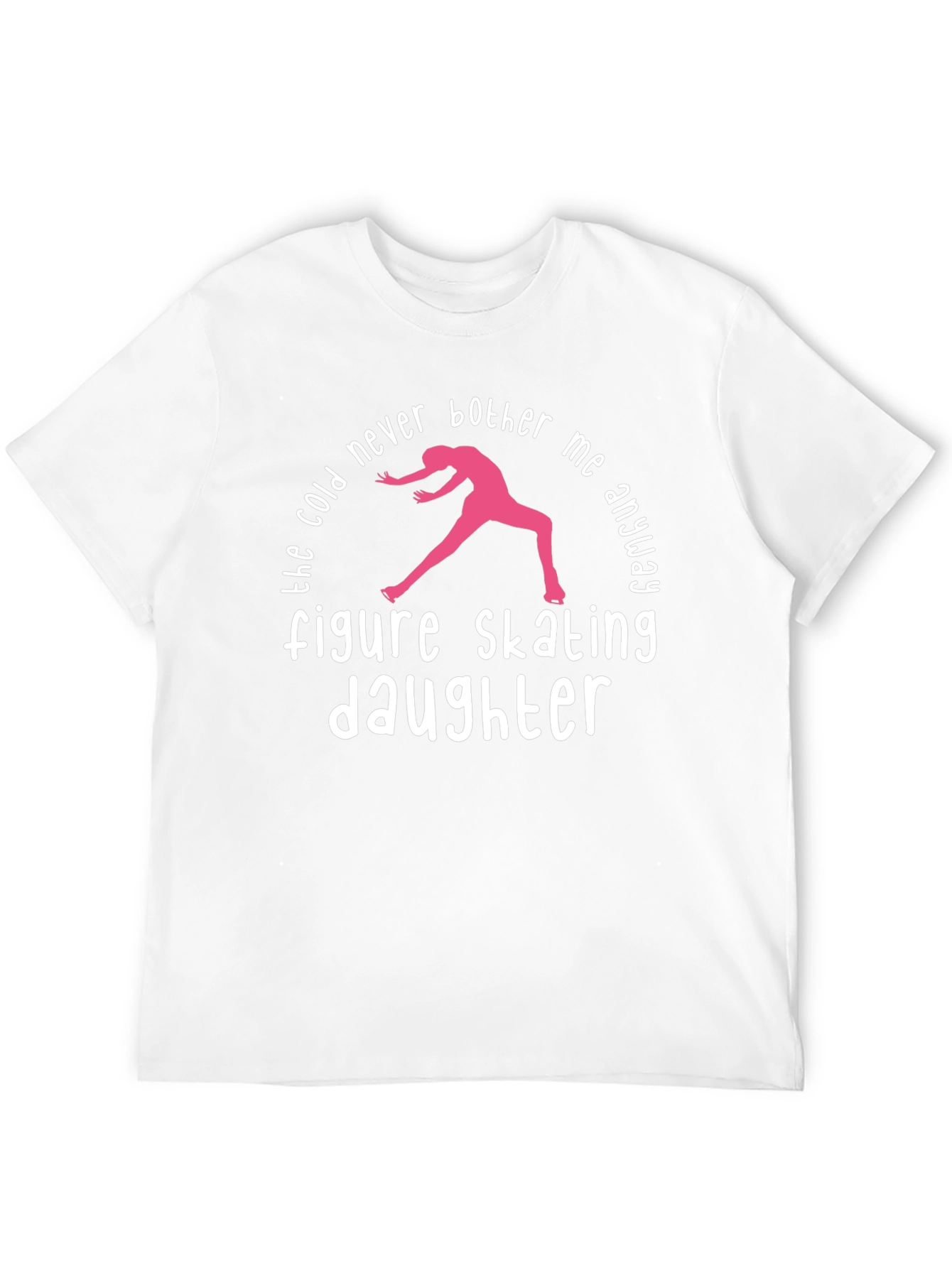 Figure Skating Daughter T-Shirt