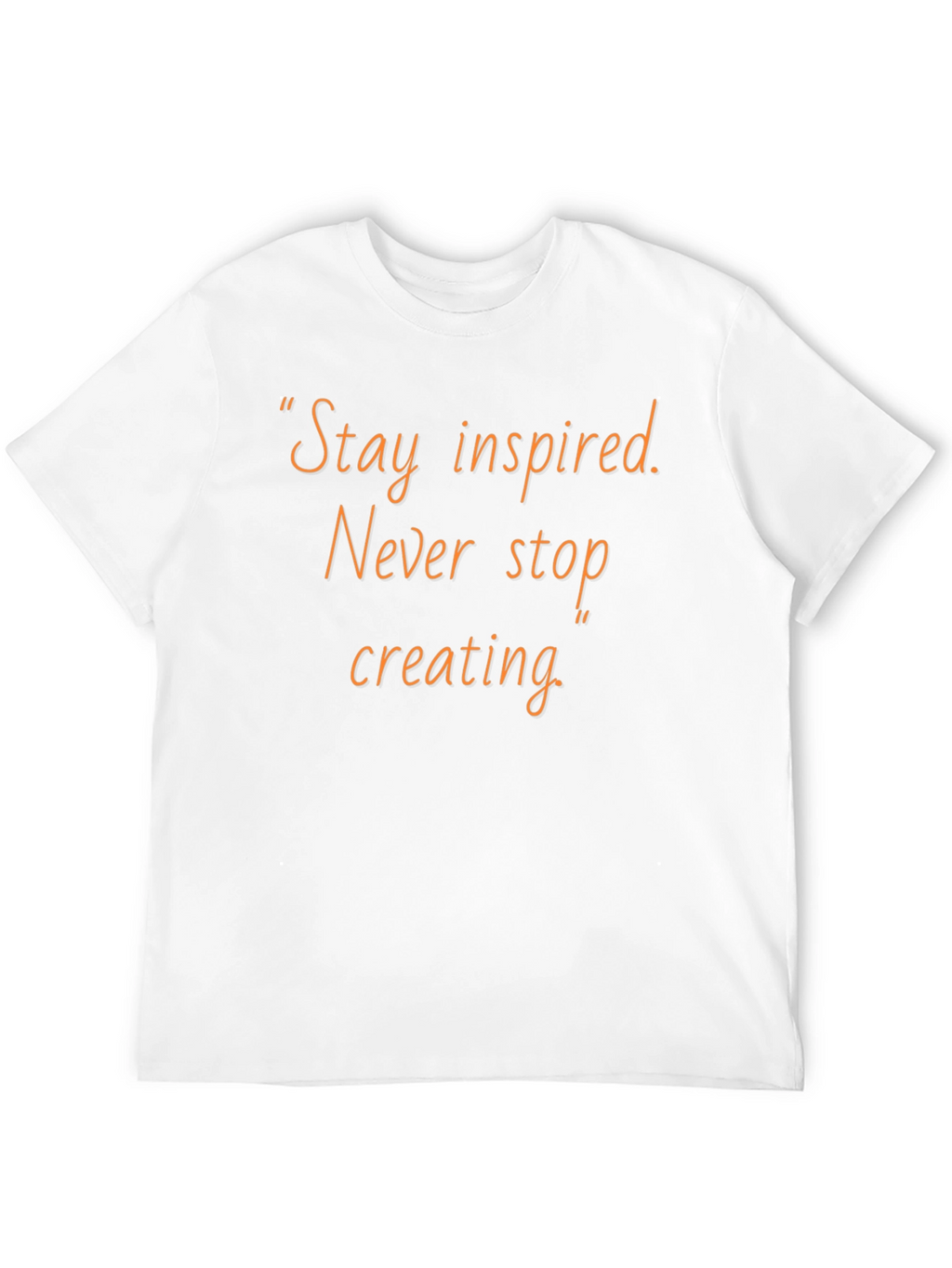 Inspirational Quote Graphic Tee