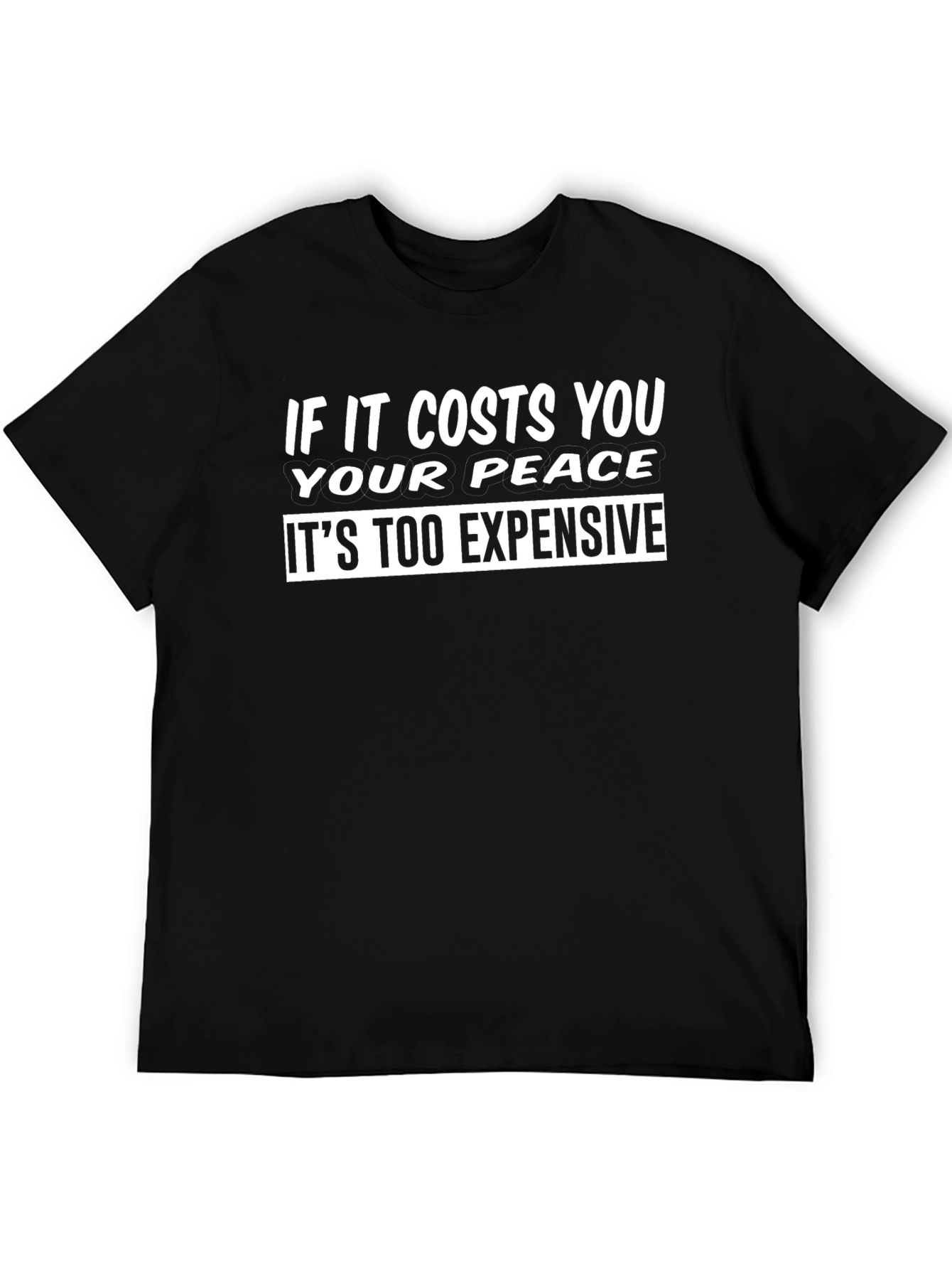 Peace Costs T-Shirt - Funny Slogan Tee