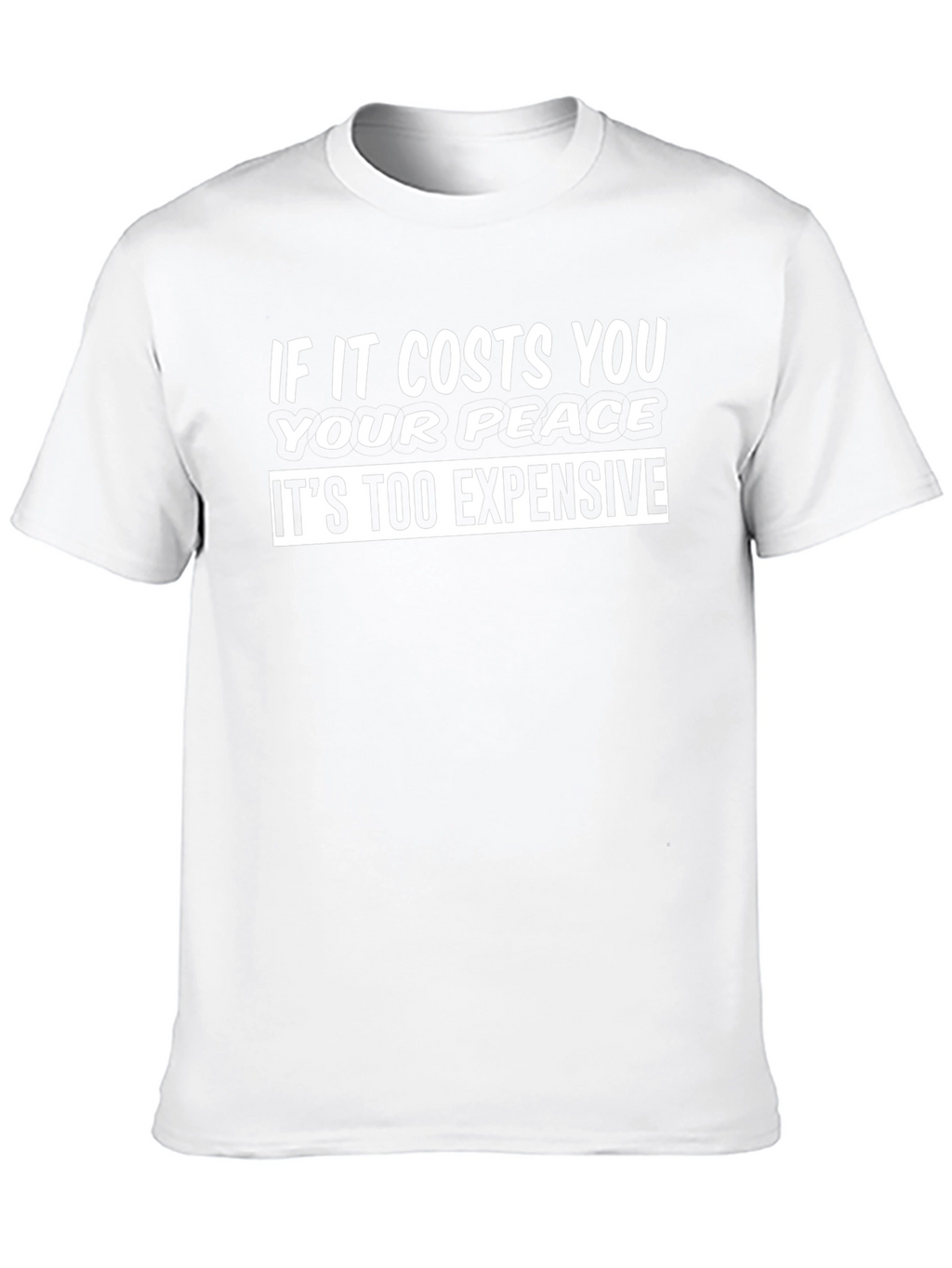 Peace Costs T-Shirt - Funny Slogan Tee