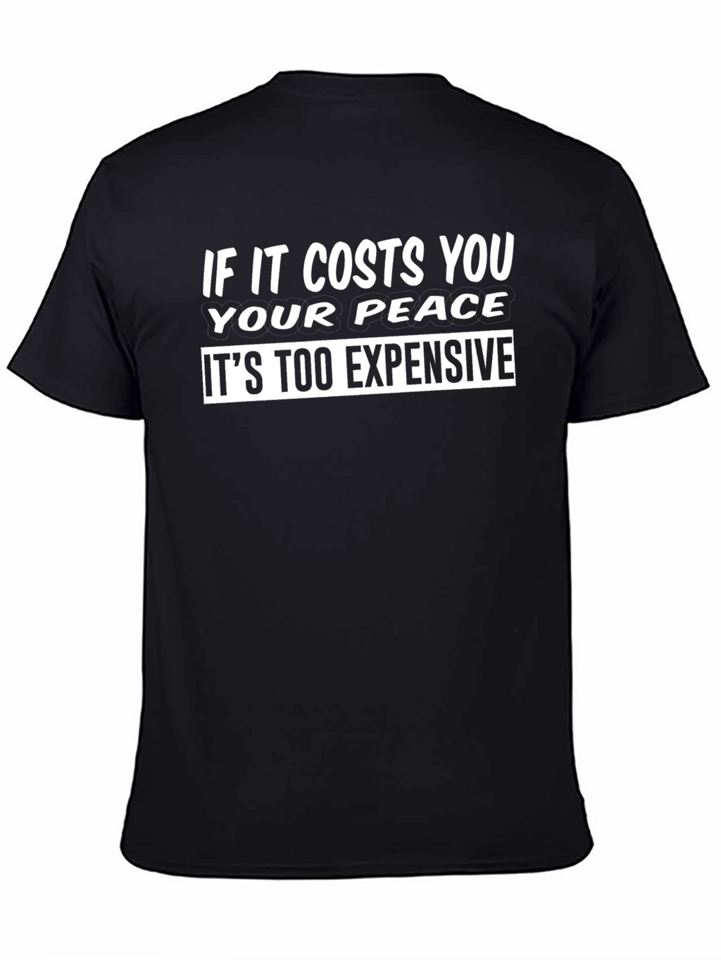 Peace Costs T-Shirt - Funny Slogan Tee