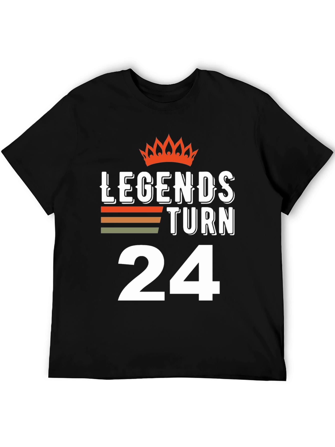 Legends Turn 24 Birthday Graphic Tee