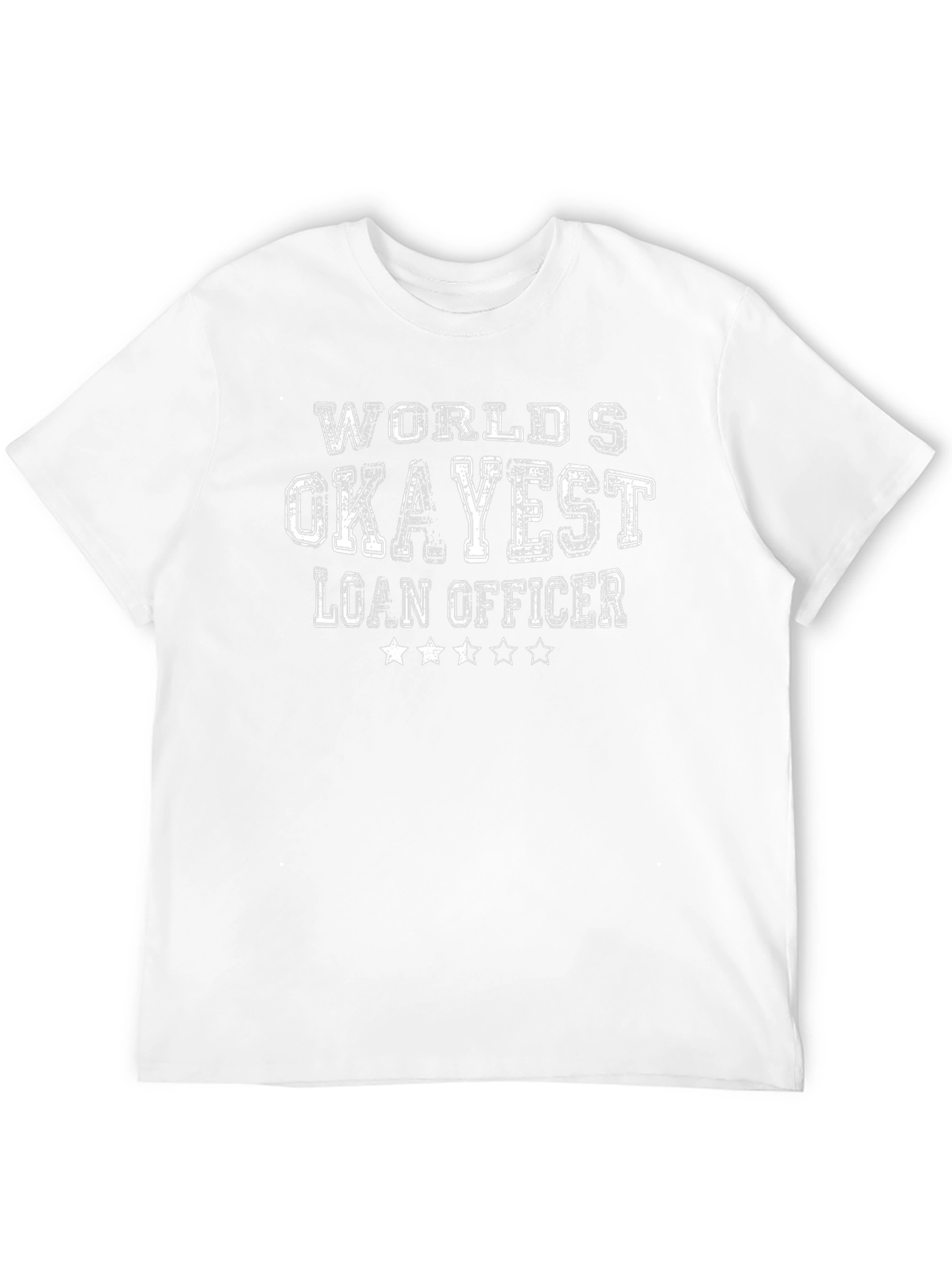 Okayest Loan Officer Graphic T-Shirt