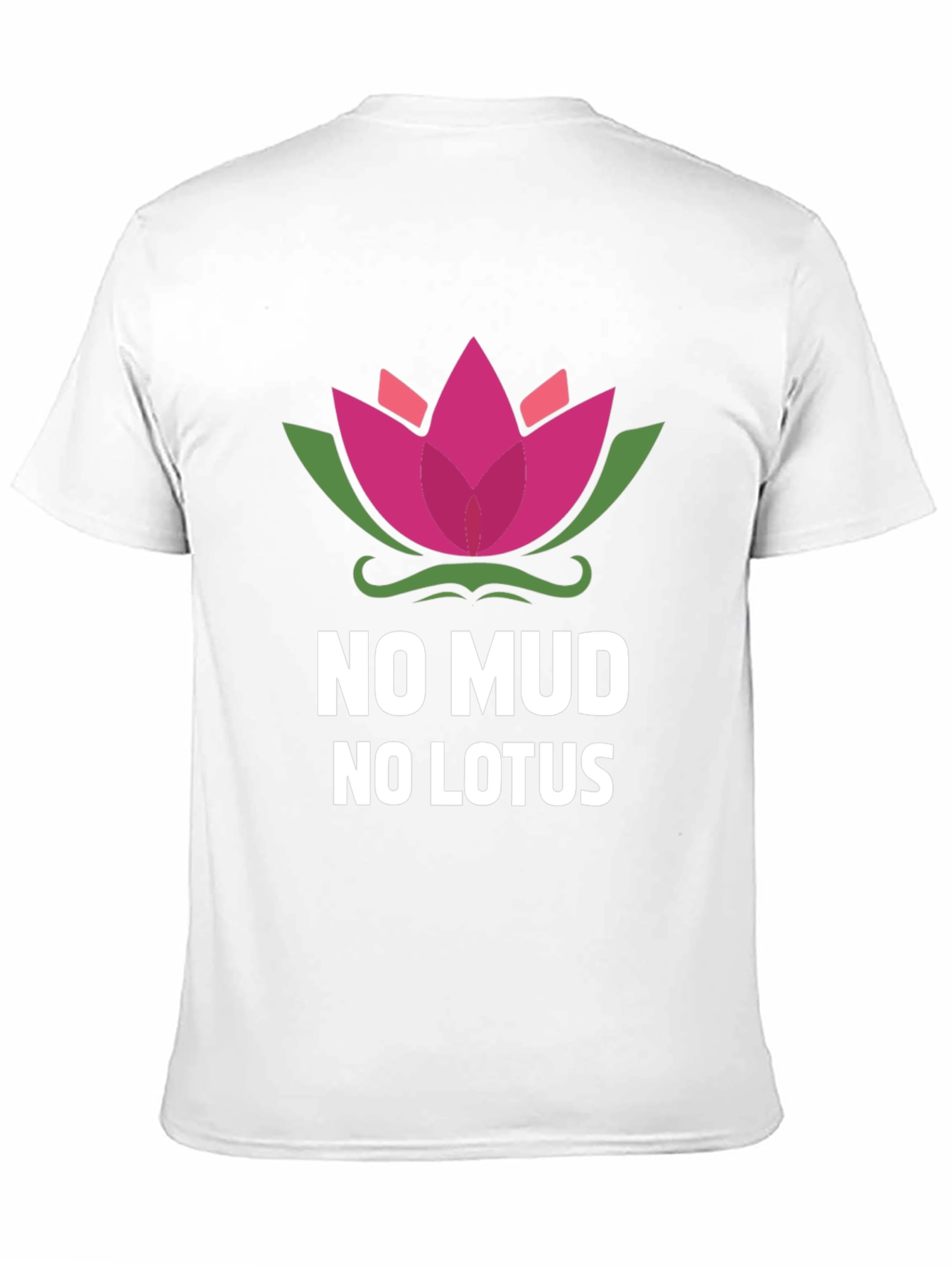 No Mud No Lotus Graphic Tee - Inspirational Design
