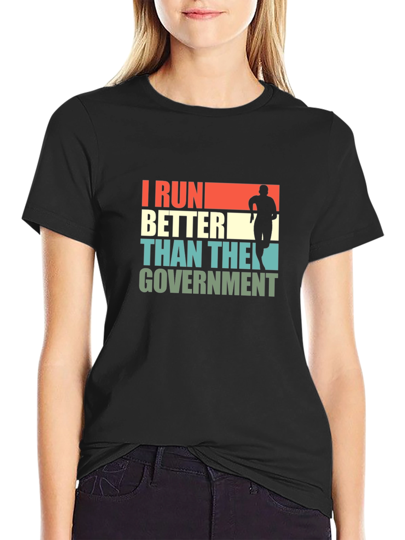I Run Better Than The Government T-Shirt