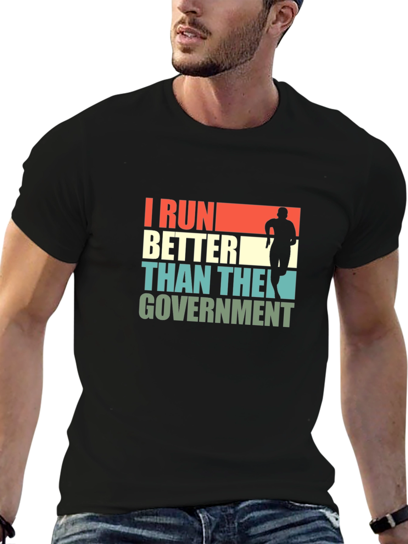 I Run Better Than The Government T-Shirt