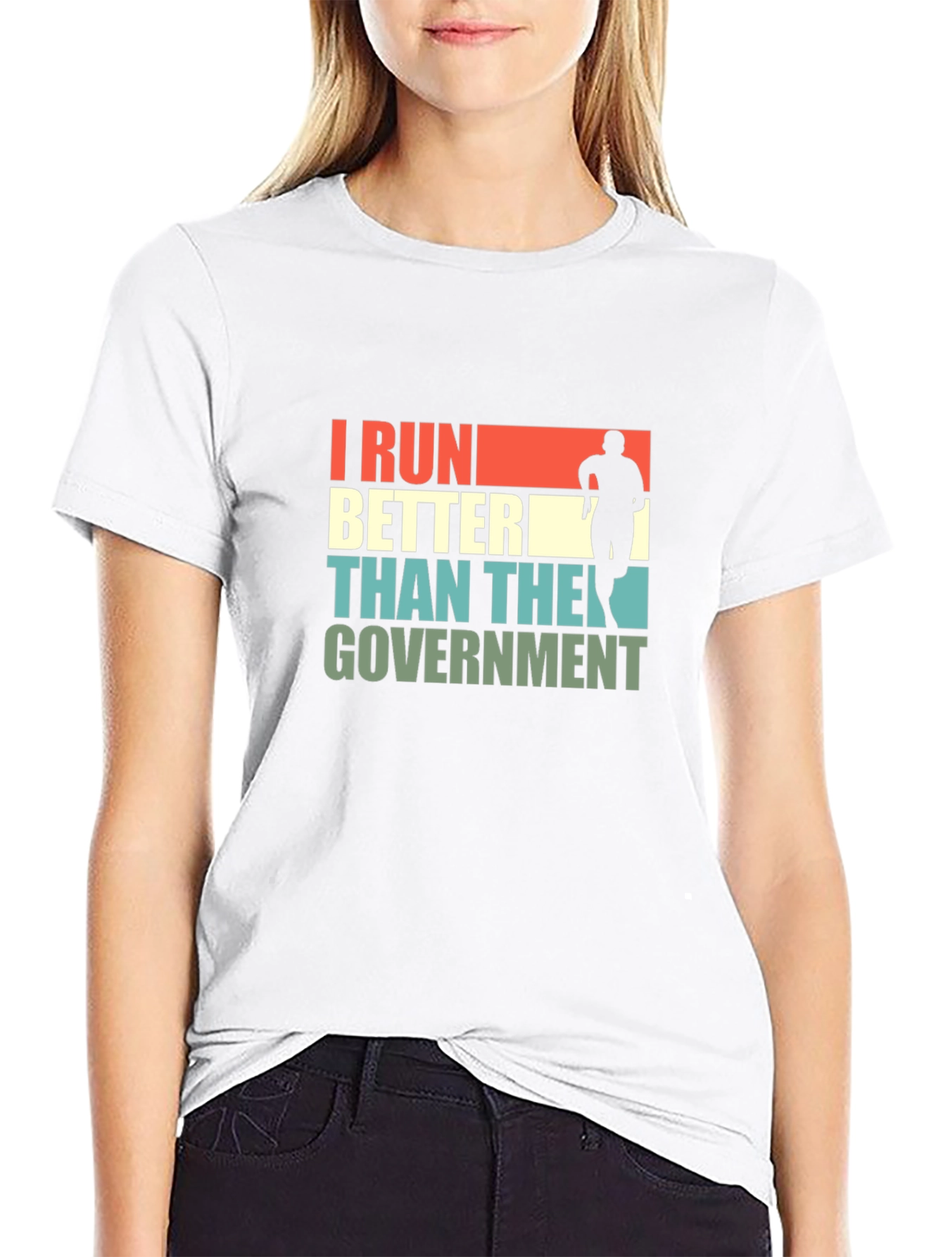 I Run Better Than The Government T-Shirt