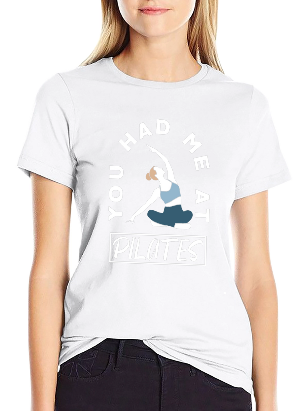 Pilates T-Shirt - You Had Me At Pilates Design