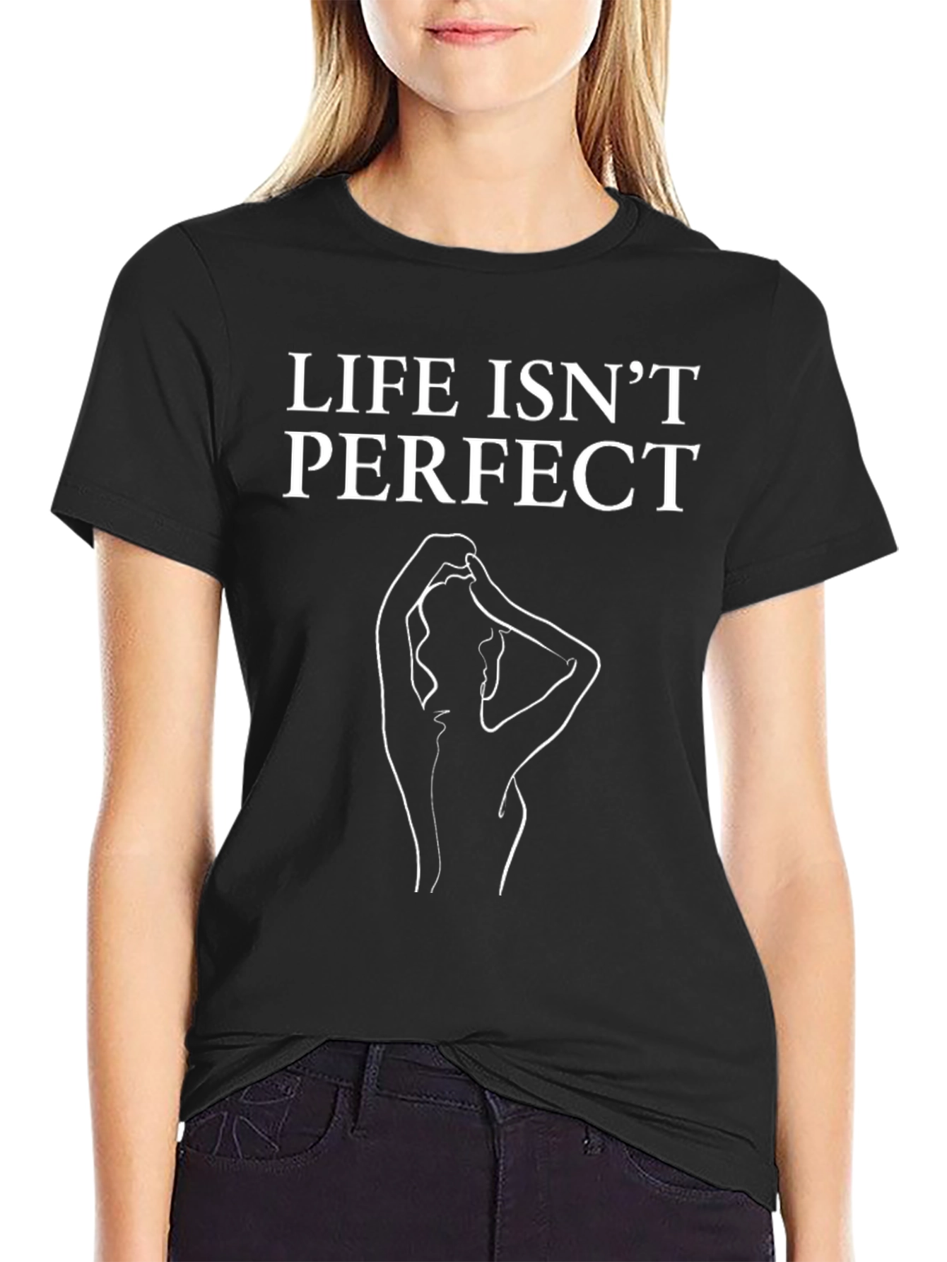 Life Isnt Perfect Graphic T-Shirt