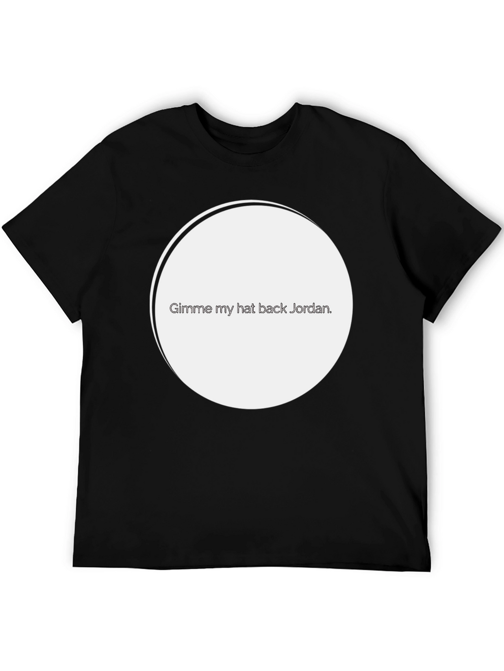 Gimme My Hat Back Jordan T-Shirt