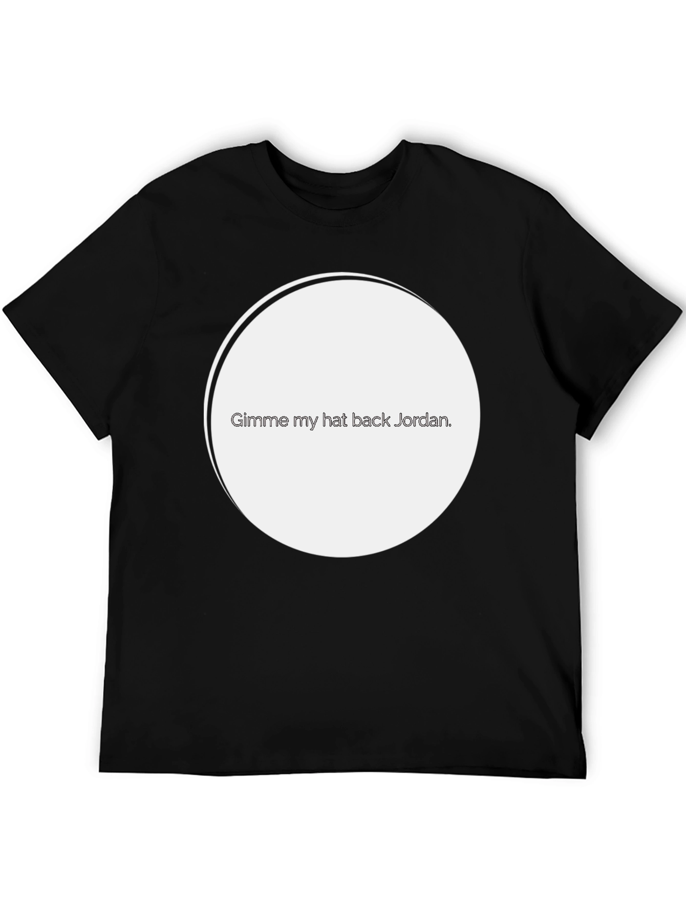 Gimme My Hat Back Jordan T-Shirt