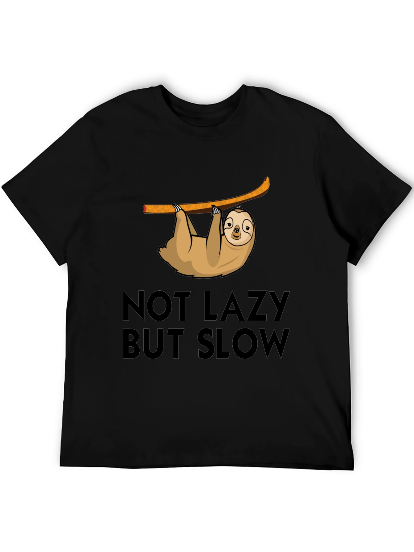 Not Lazy But Slow Sloth T-Shirt