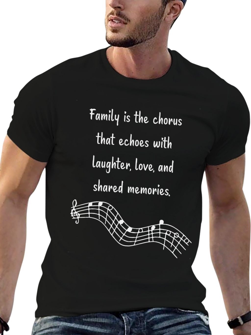 Family Chorus T-Shirt: Love Laughter & Memories