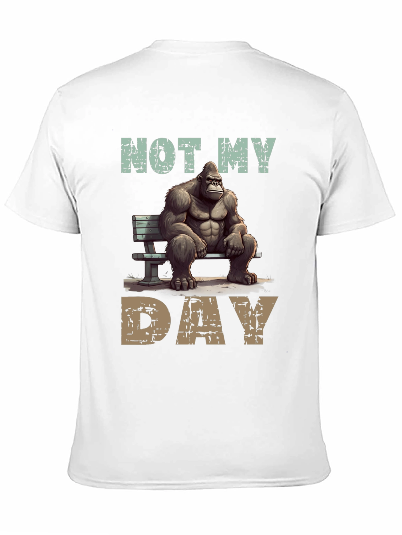 Not My Day Gorilla T-Shirt
