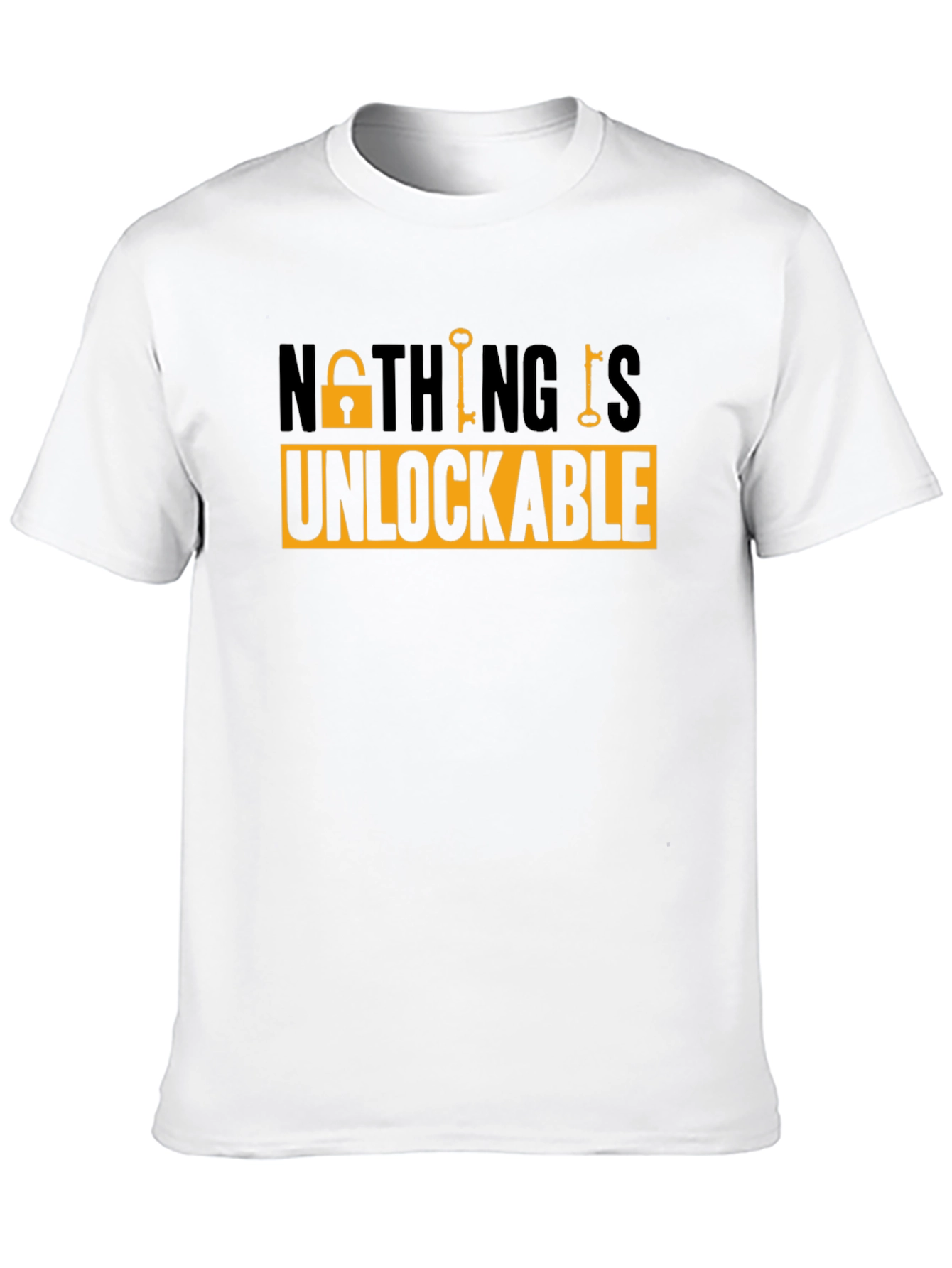 Nothing Is Unlockable Graphic Tee