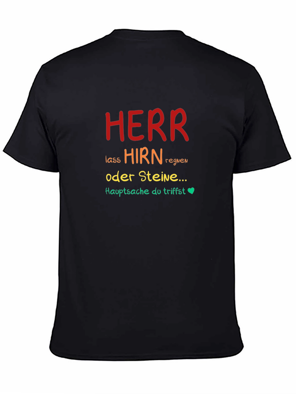 Herr Lass Hirn Regnen Graphic Tee