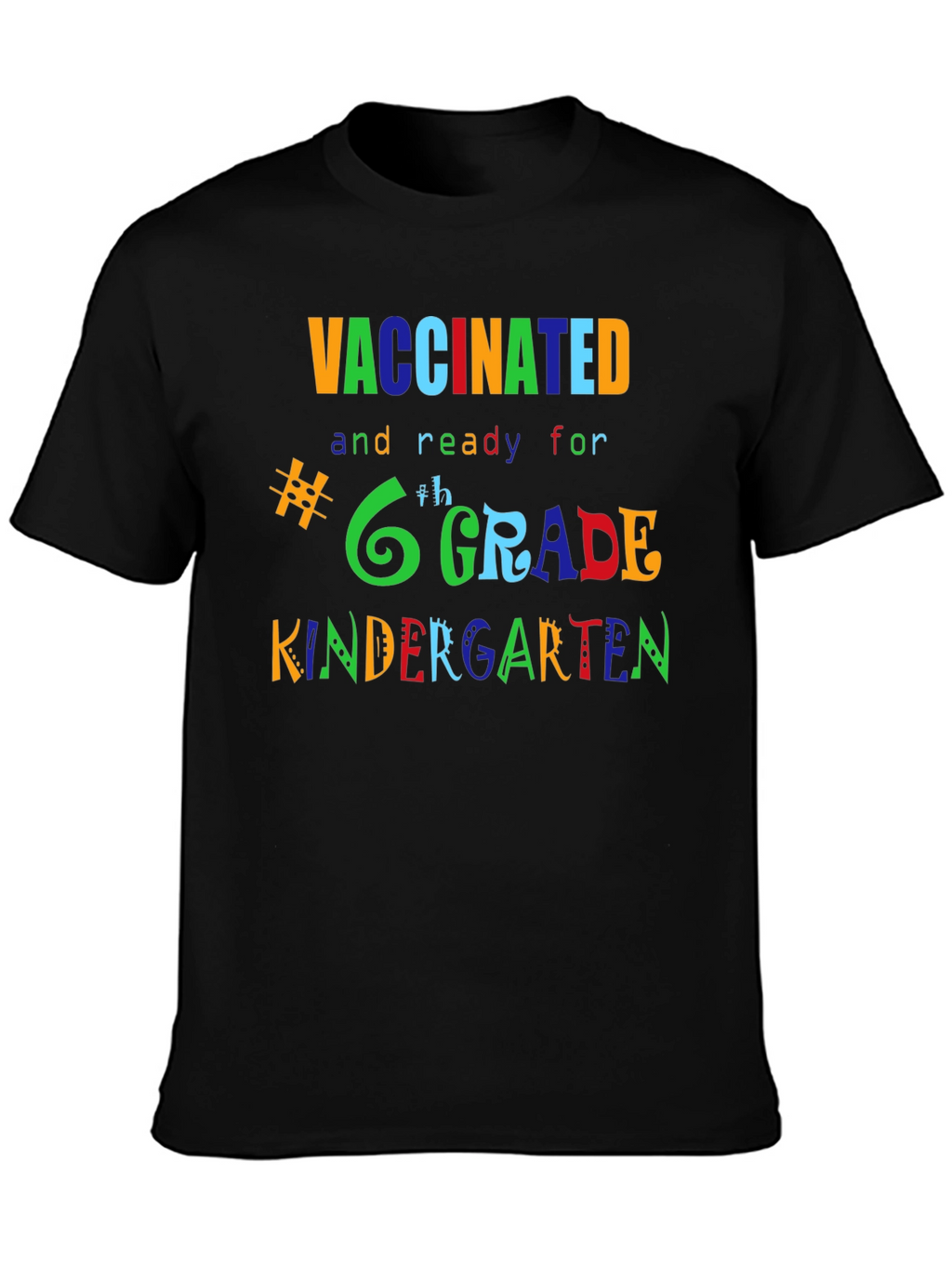 Vaccinated Ready for Grade T-Shirt