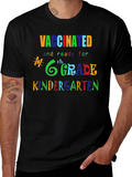 Vaccinated Ready for Grade T-Shirt
