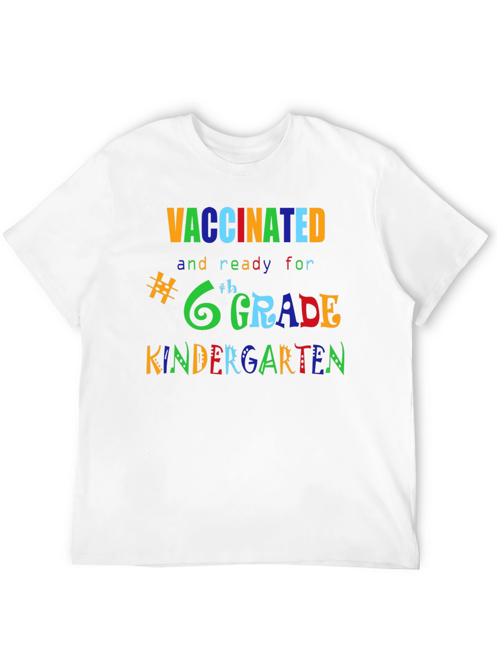 Vaccinated Ready for Grade T-Shirt