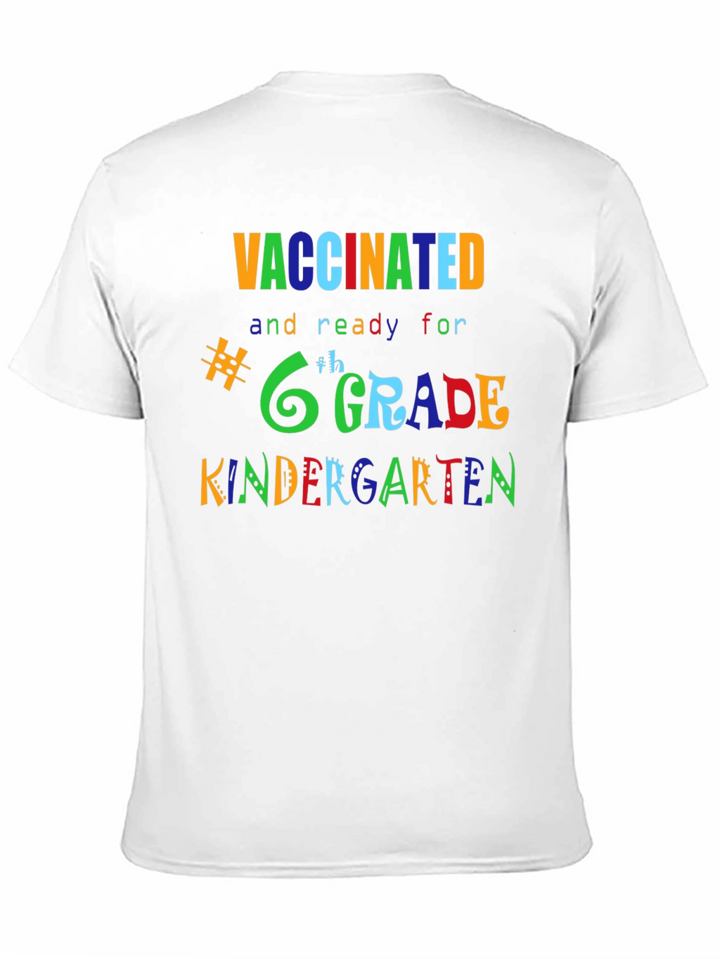 Vaccinated Ready for Grade T-Shirt