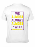 Vikings Football Graphic Tee - Always Almost Win!