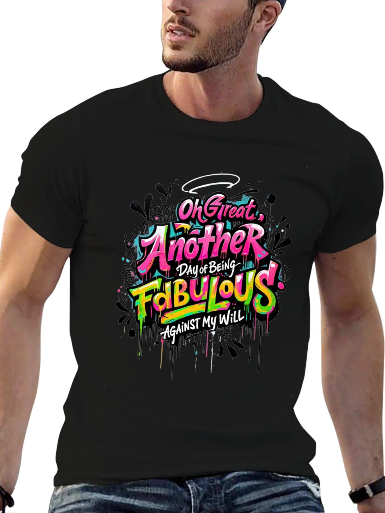 Fabulous Graphic Tee - Sarcastic Humor T-Shirt