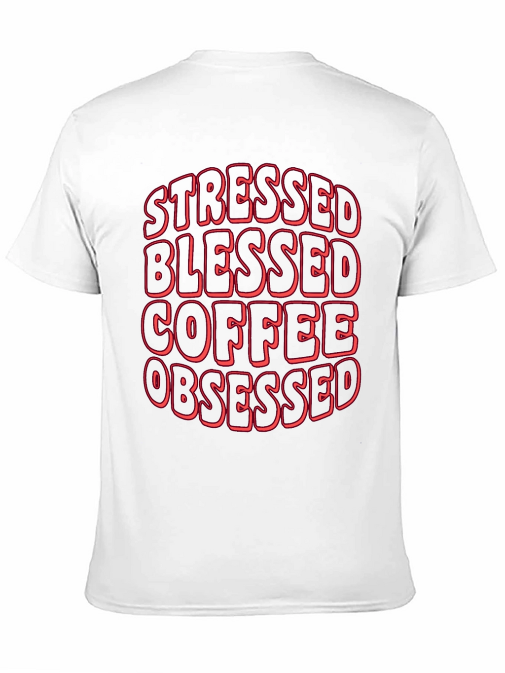Stressed Blessed Coffee Obsessed T-Shirt
