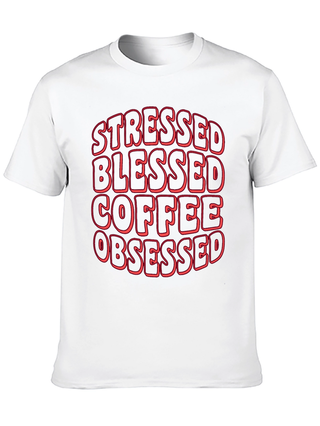 Stressed Blessed Coffee Obsessed T-Shirt