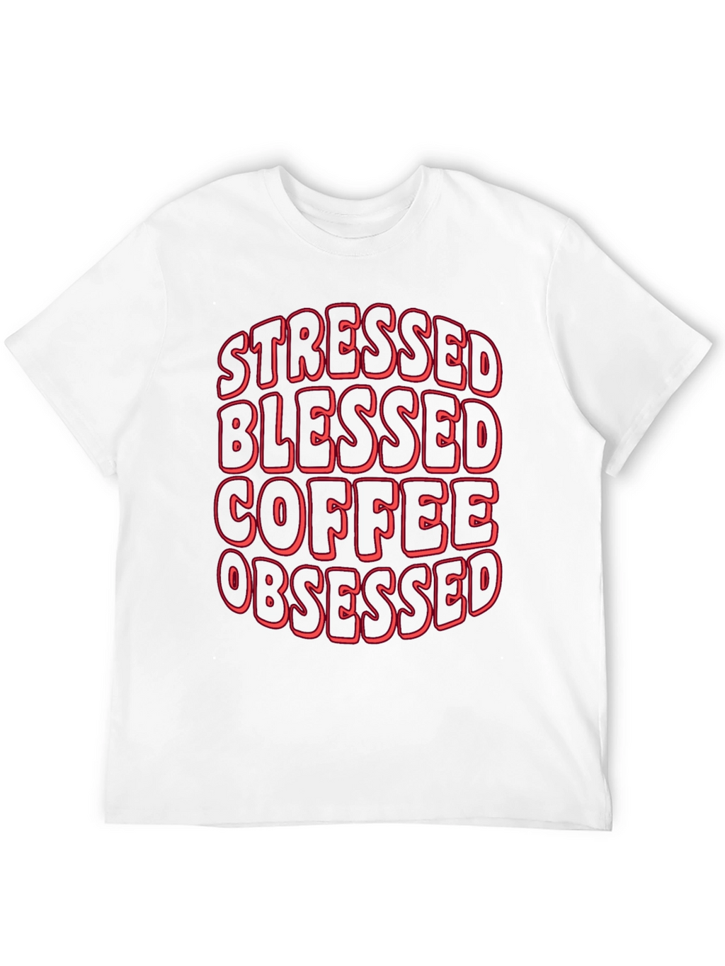 Stressed Blessed Coffee Obsessed T-Shirt