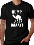 Hump Daaay T-Shirt - Funny Camel Design
