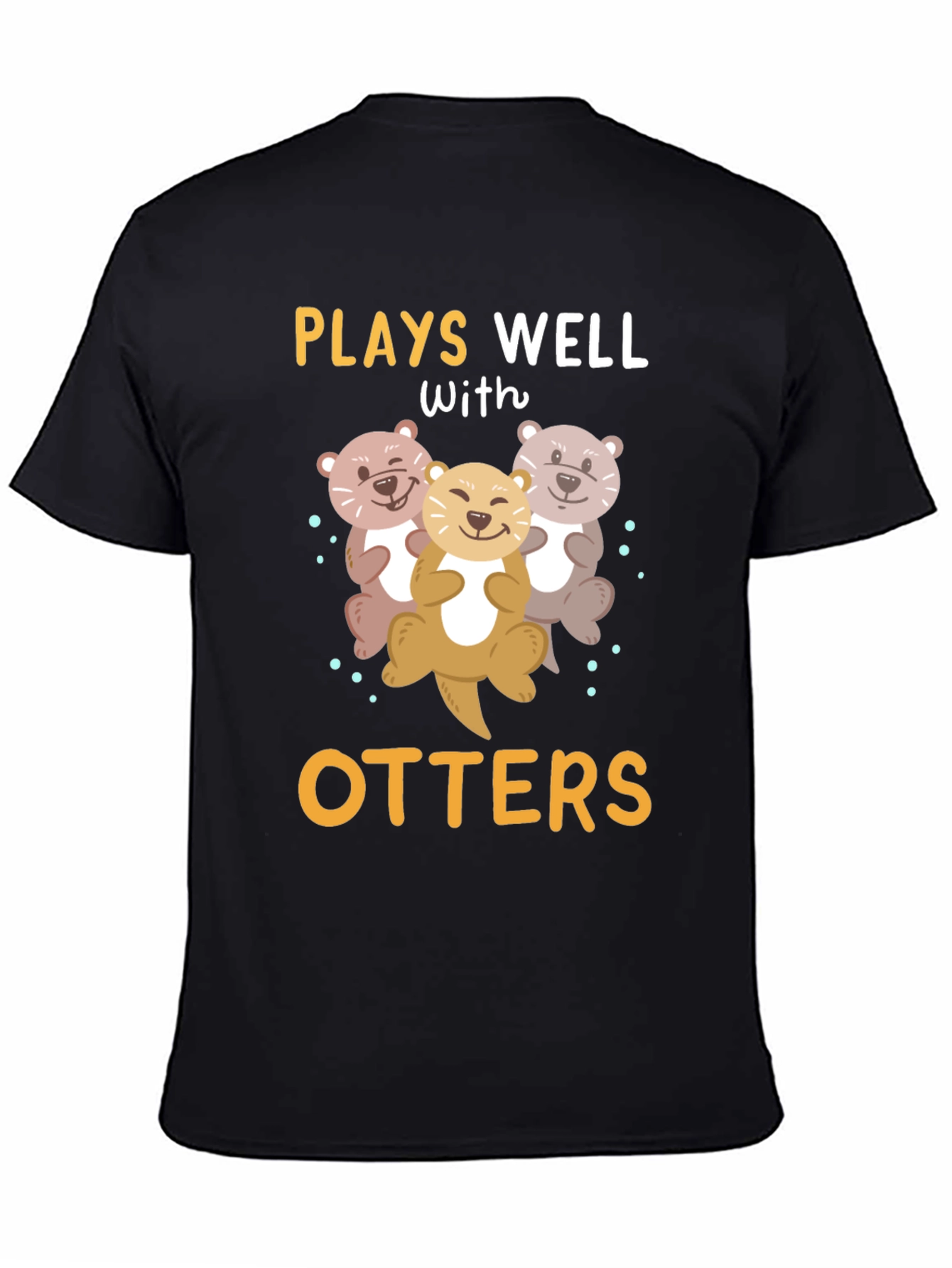 Plays Well With Otters T-Shirt