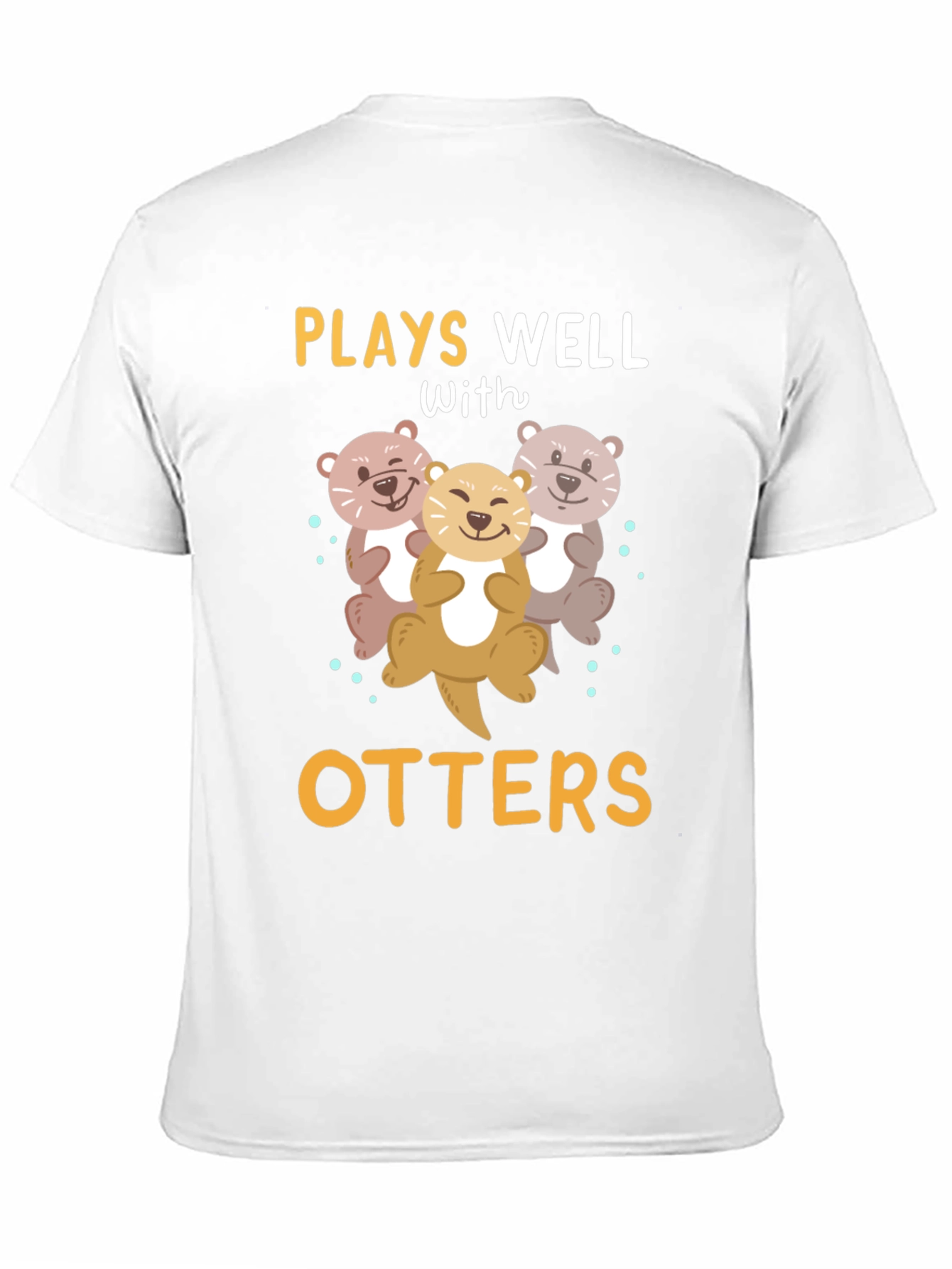 Plays Well With Otters T-Shirt