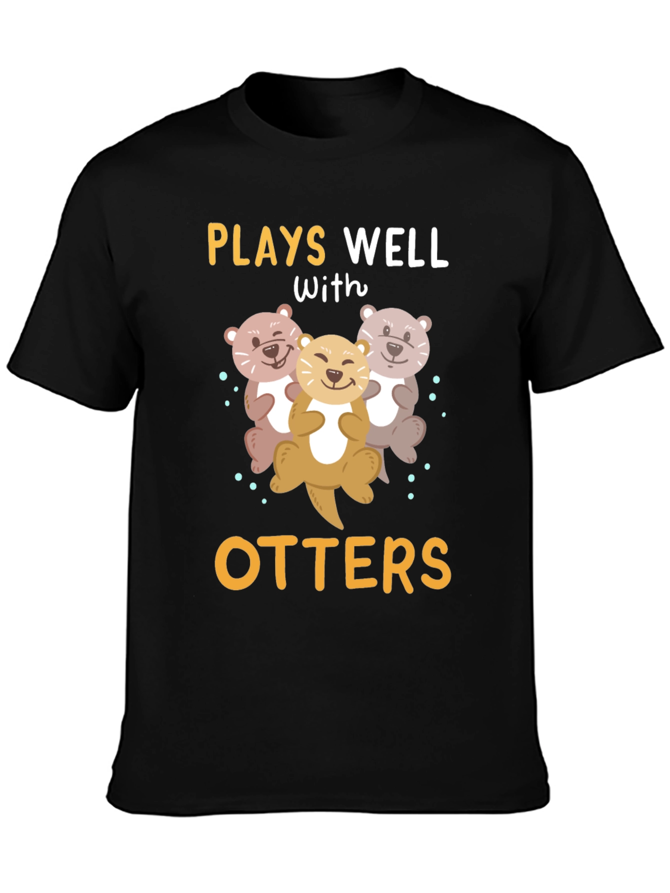 Plays Well With Otters T-Shirt