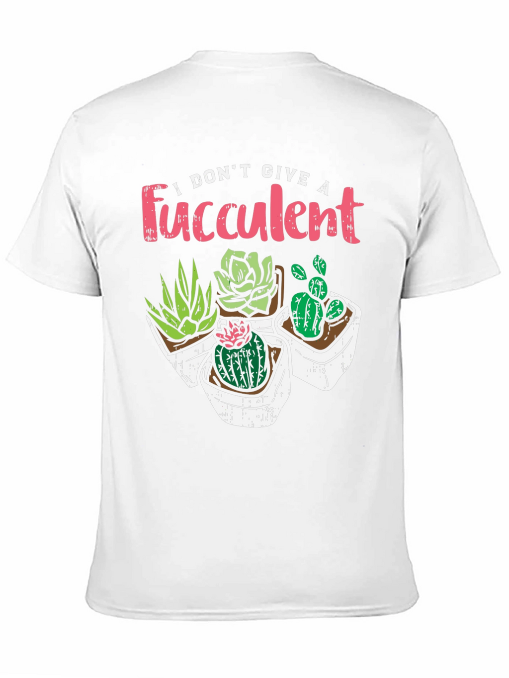 I Dont Give A Fucculent Black T-Shirt