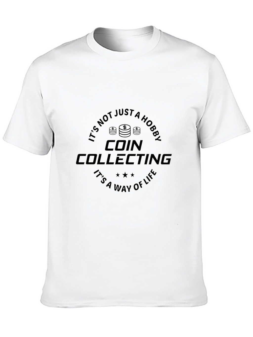 Coin Collecting T-Shirt - Hobby & Lifestyle Apparel
