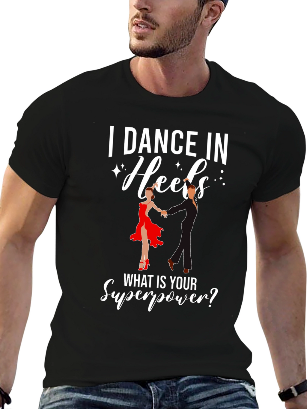 I Dance in Heels Graphic T-Shirt