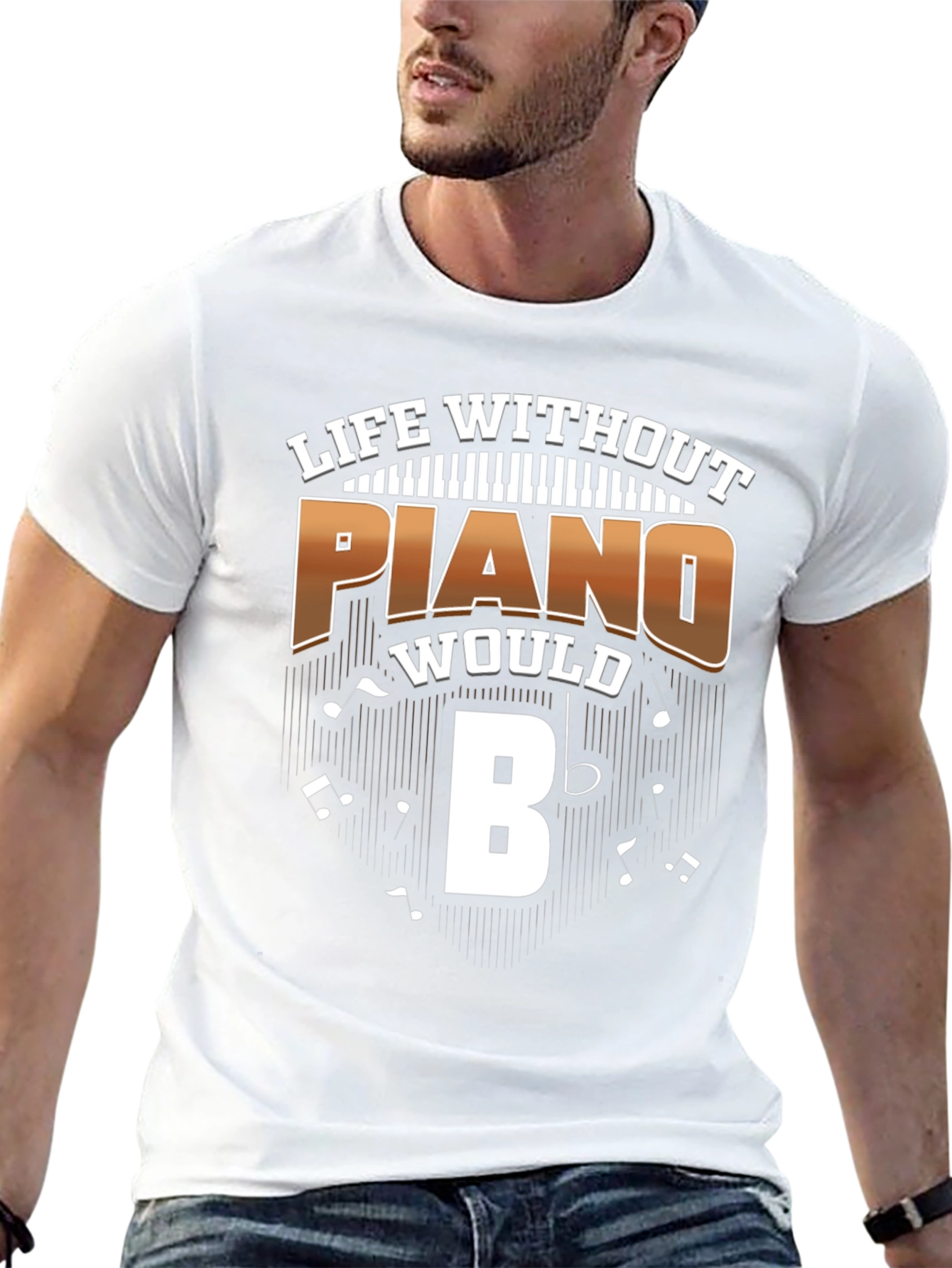 Piano T-Shirt: Life Without Piano Would B