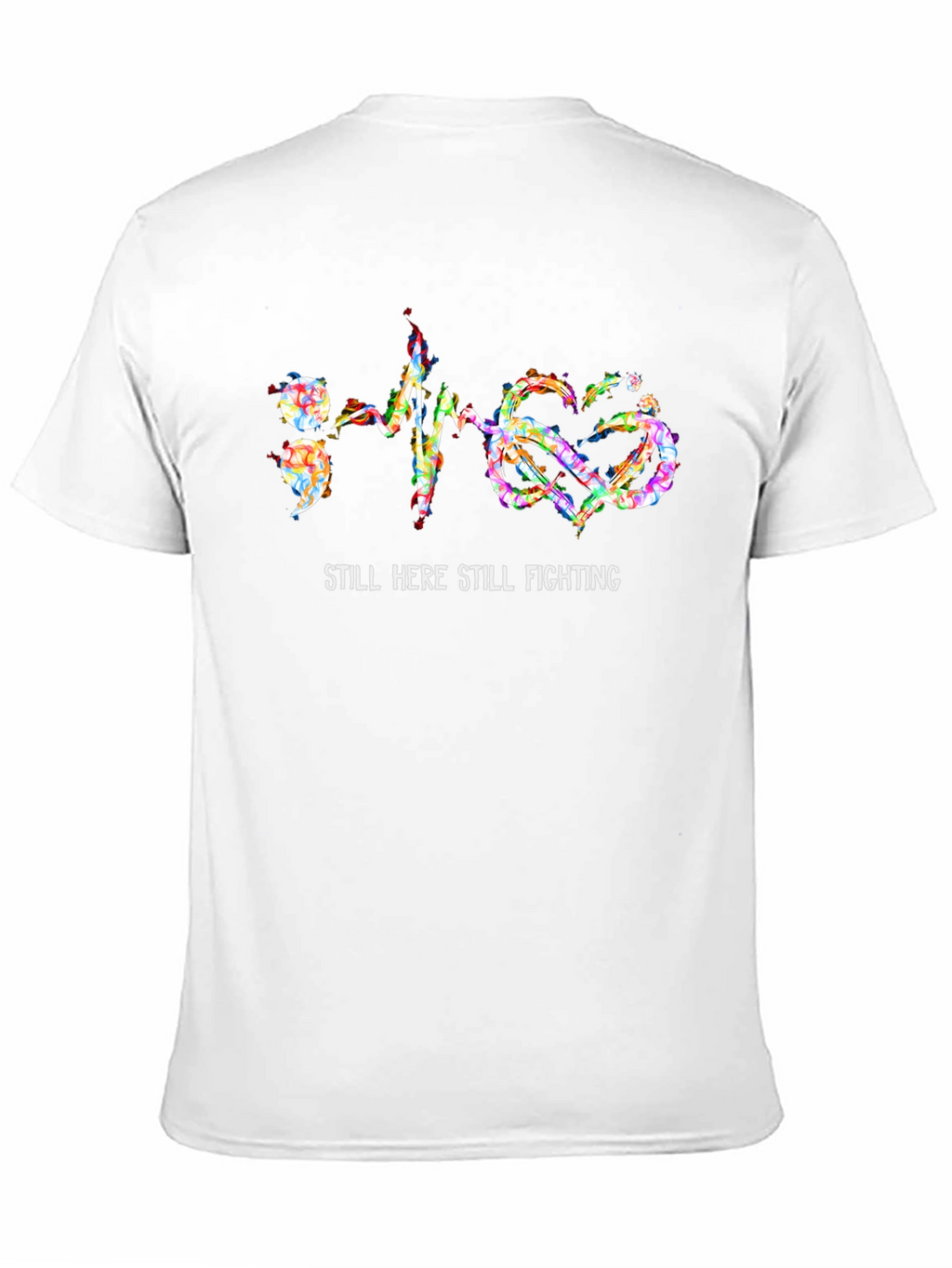 Still Here Still Fighting T-Shirt