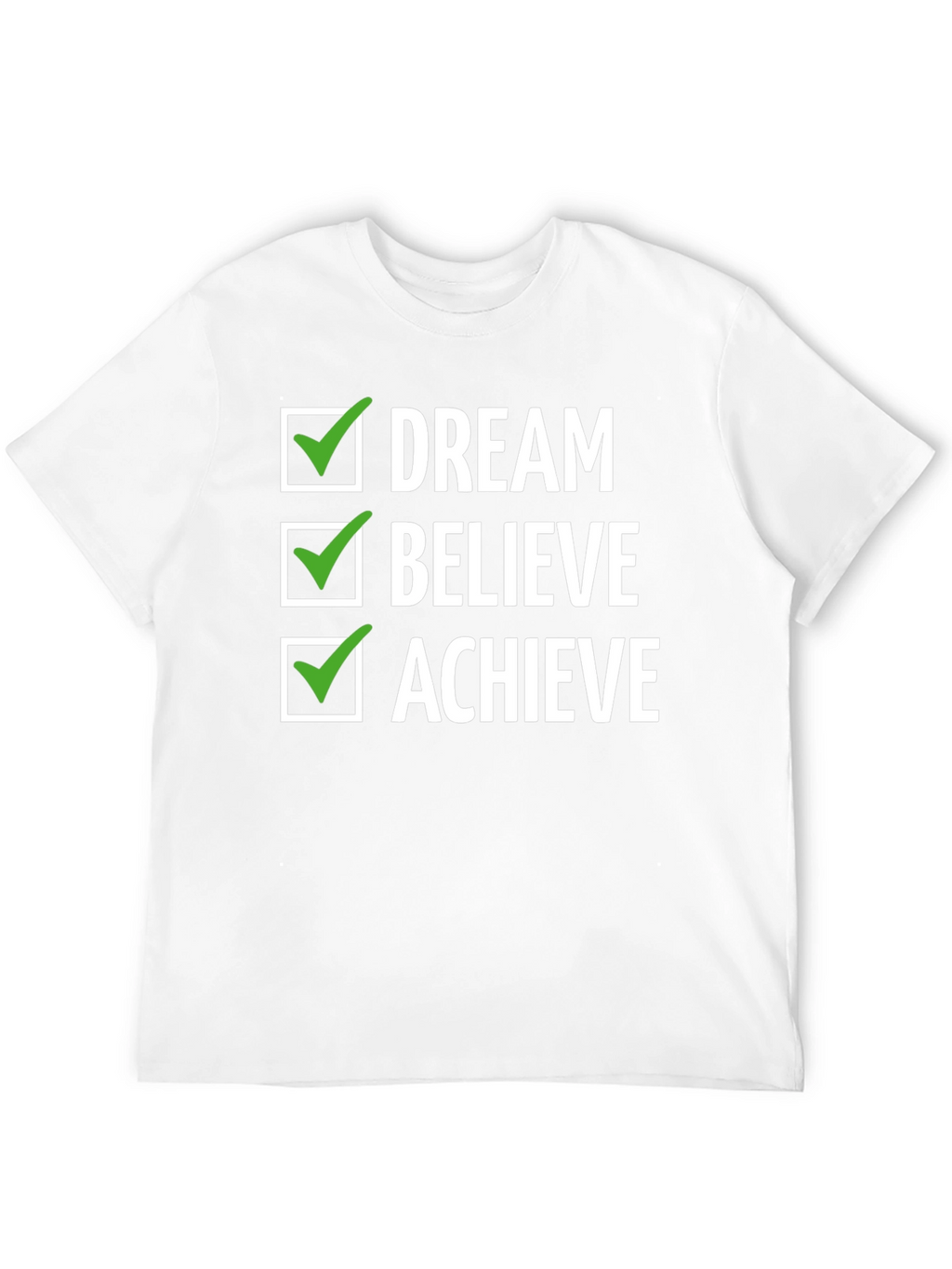 Dream Believe Achieve Graphic Tee - Inspirational Design
