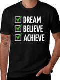 Dream Believe Achieve Graphic Tee - Inspirational Design