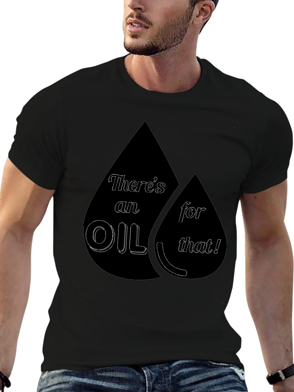 Theres an Oil for That! T-Shirt