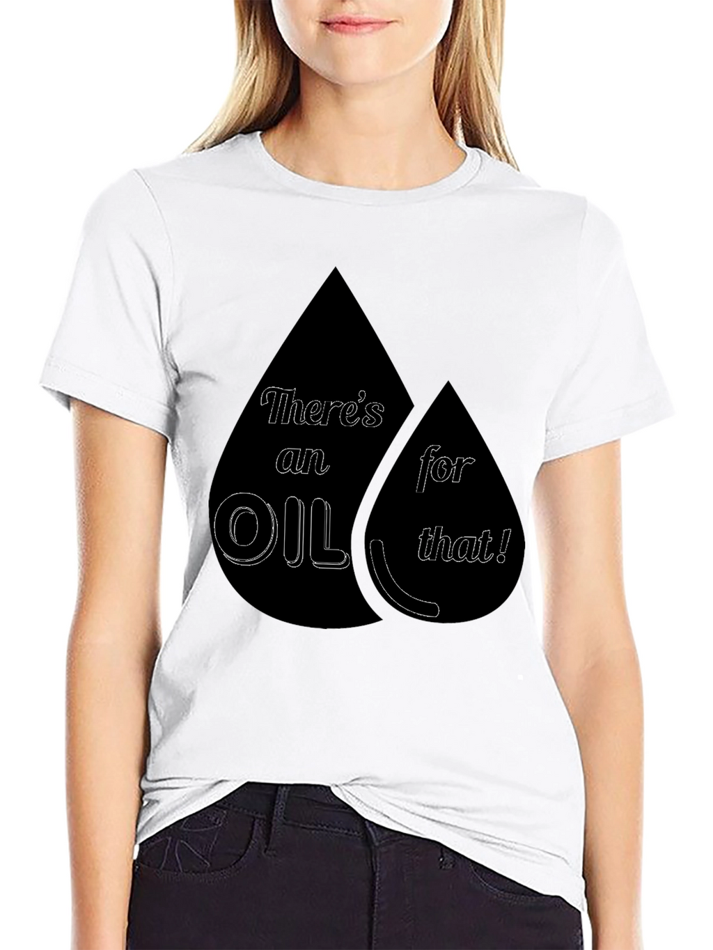 Theres an Oil for That! T-Shirt