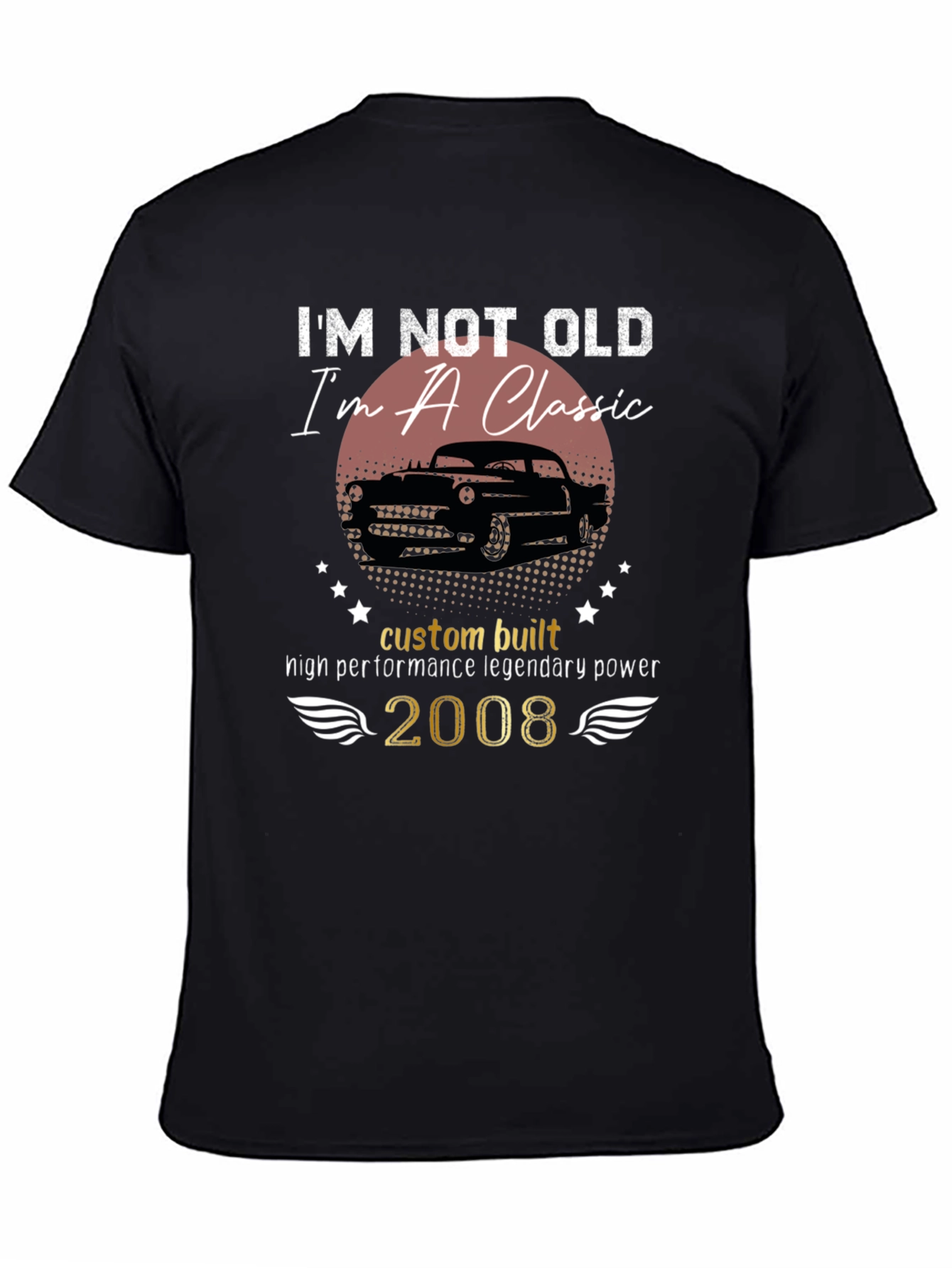 Classic Car T-Shirt - Im Not Old Im A Classic!