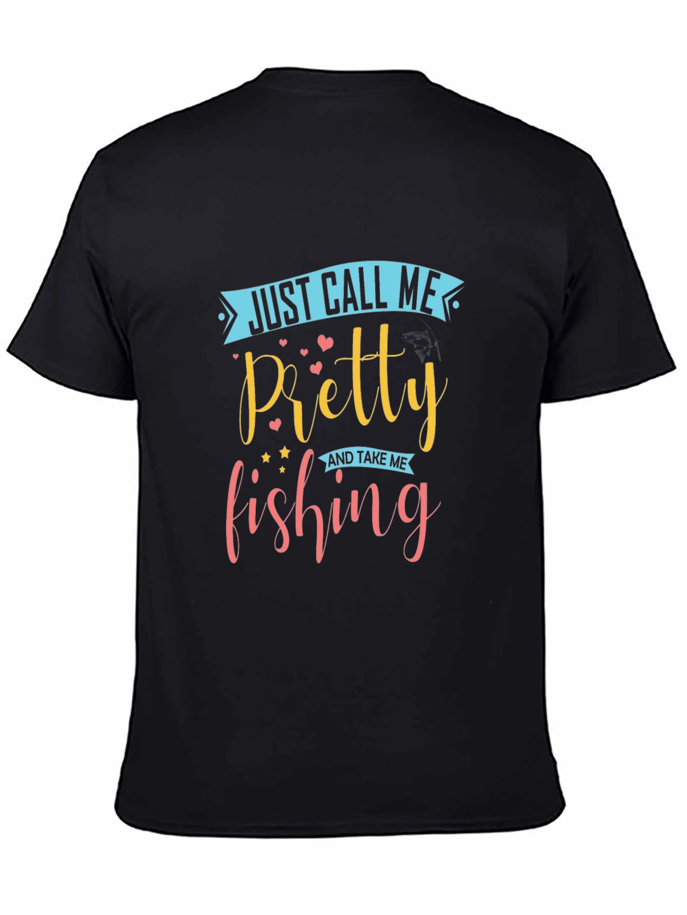 Just Call Me Pretty Fishing T-Shirt - Mens Black Tee