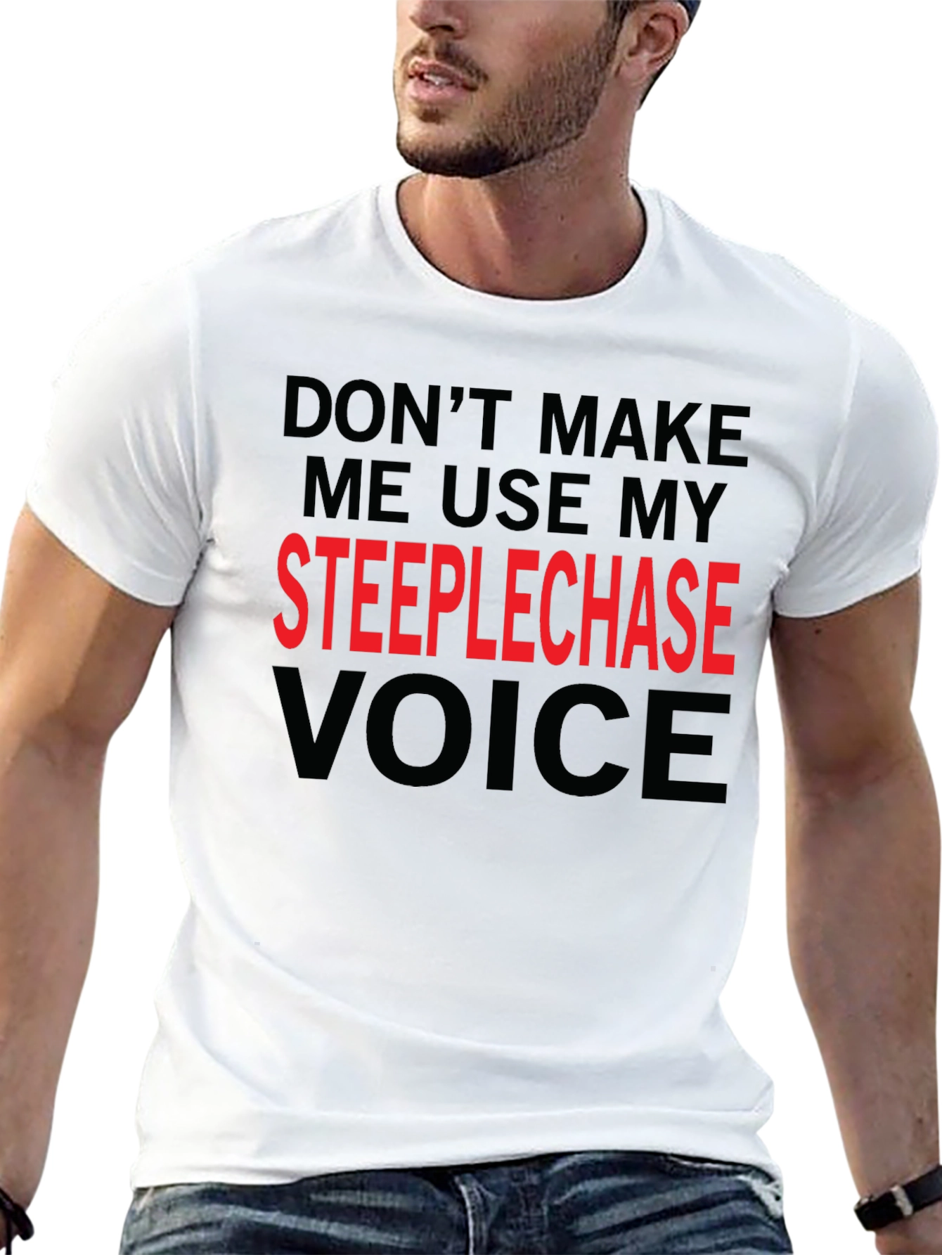 Steeplechase Voice Funny T-Shirt